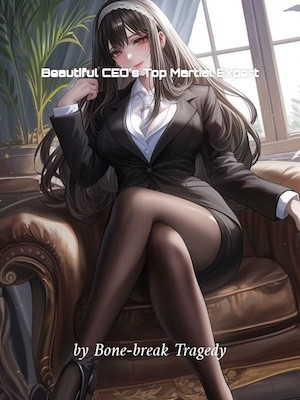 Beautiful CEO's Top Martial Expert - Novel Cover