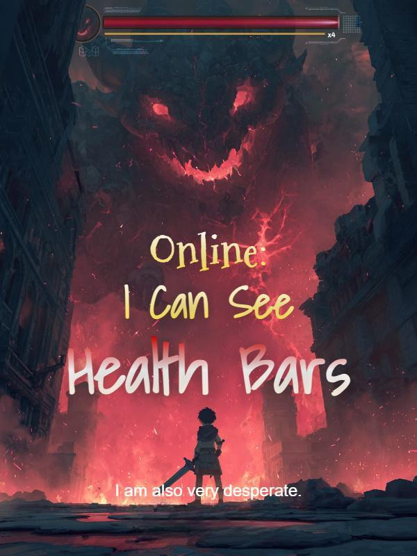 Online: I Can See Health Bars - Novel Cover