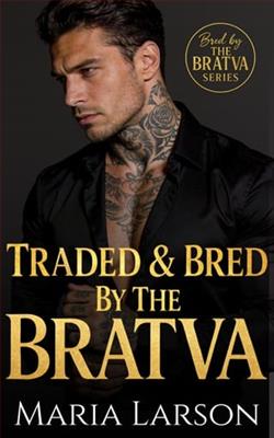 Traded & Bred By the Bratva - Novel Cover