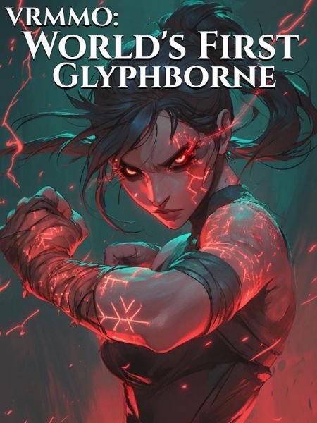 Vrmmo: World's First Glyphborne - Novel Cover