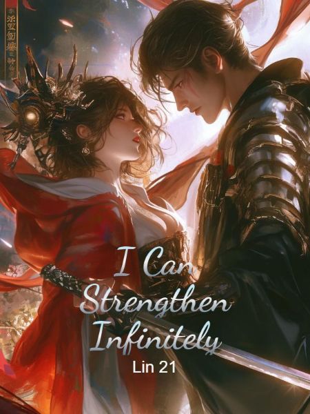 I Can Strengthen Infinitely - Novel Cover