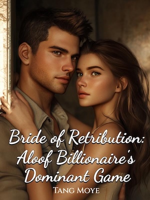 Bride of Retribution: Aloof Billionaire's Dominant Game - Novel Cover