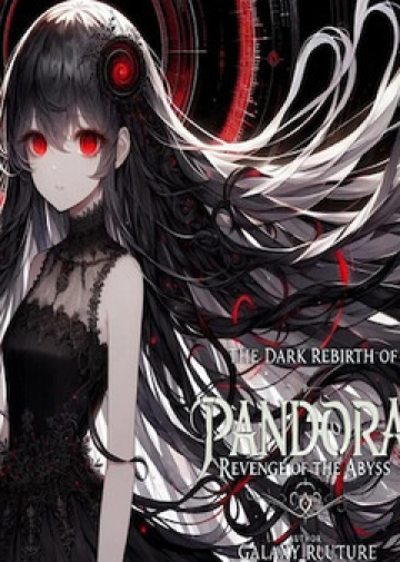The Dark Rebirth of Pandora: Revenge of the Abyss - Novel Cover