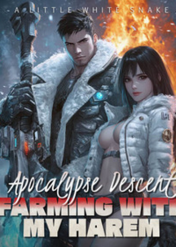Apocalypse Descent: Farming with My Harem - Novel Cover
