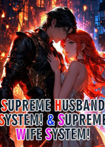 Supreme Husband System! & Supreme Wife System! - Novel Cover